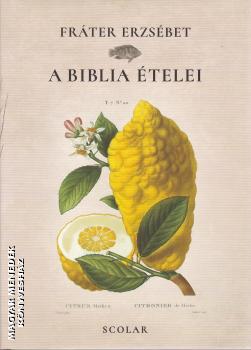 Frter Erzsbet - A Biblia telei