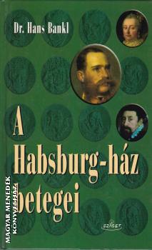 Dr. Hans Bankl - A Habsburg-hz betegei ANTIKVR