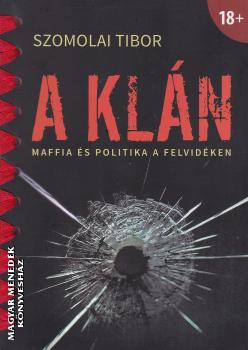 Szomolai Tibor - A klán