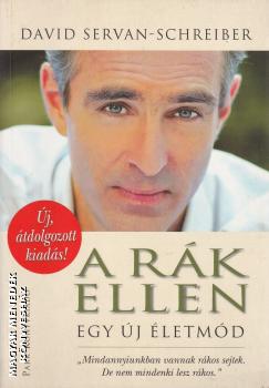 David Servan-Schreiber - A rák ellen ANTIKVÁR