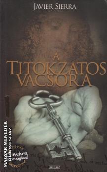 Javier Serra - A titokzatos vacsora ANTIKVÁR