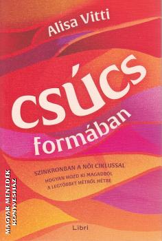 Alisa Vitti - Csúcsformában