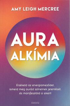 Amy Leigh Mercree - Auraalk�mia