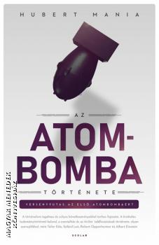 Hubert Mania - Az atombomba trtnete