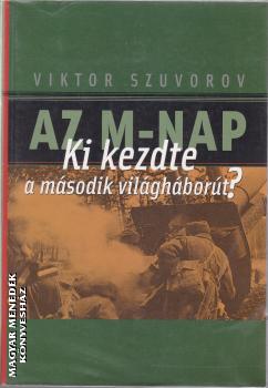 Viktor Szuvorov - Az M-nap ANTIKVÁR