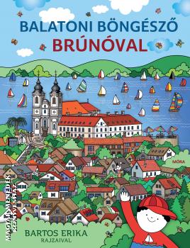 Bartos Erika - Balatoni böngésző Brúnóval