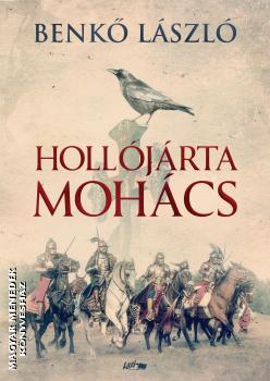 Benk� L�szl� - Holl�j�rta Moh�cs