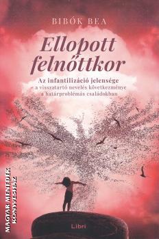 Bibk Bea - Ellopott felnttkor