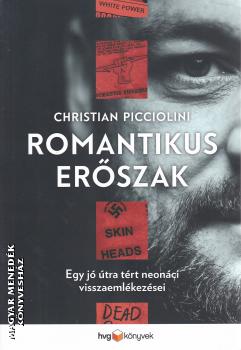 Christian Picciolini - Romantikus erszak