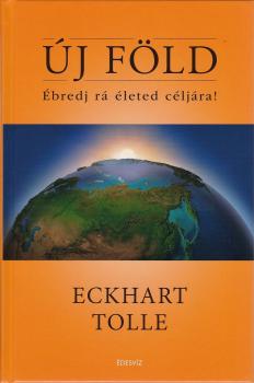 Eckhart Tolle - Új Föld