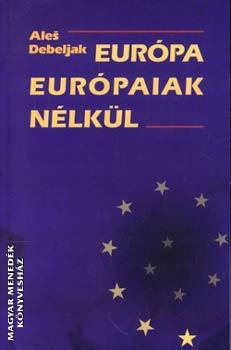 Ales Debeljak - Eurpa eurpaiak nlkl