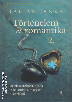 Fbin Janka - Trtnelem s romantika 2.