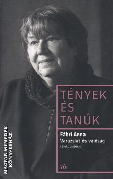 Fábri Anna - Varázslat és valóság (életinterjú)