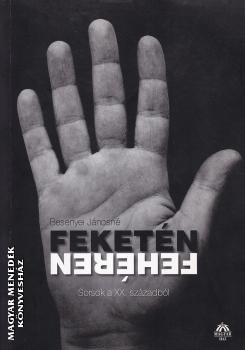 Besenyei Jánosné - Feketén fehéren ANTIKVÁR