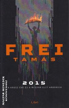 Frei Tams - 2015 - 2025-s kiads
