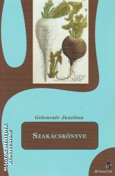 Gelencsr Jusztina - Gelencsr Jusztina szakcsknyve