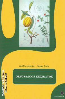 Gellén István - Nagy Iván - Orvosságos kéziratok