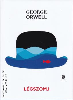 George Orwell - Légszomj