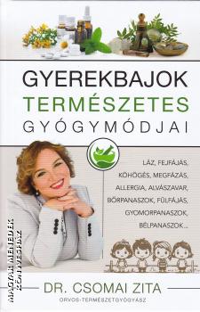 Dr. Csomai Zita - Gyerekbajok természetes gyógymódjai