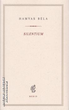 Hamvas Bla - Silentium