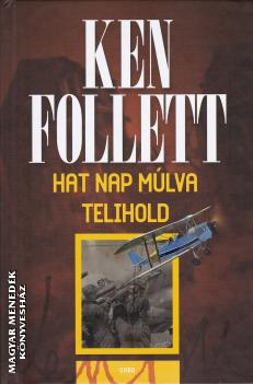 Ken Follett - Hat nap mlva telihold