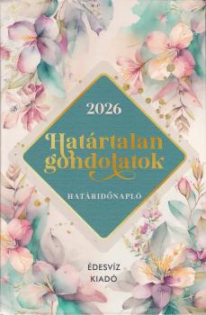 - Határtalan gondolatok - Határidőnapló 2026
