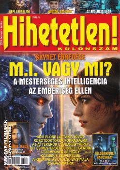 Hihetetlen Magazin - M.I. vagy MI? K�L�NSZ�M