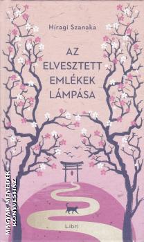 Hiragi Szanaka - Az elvesztett emlékek lámpása