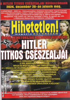 Hihetetlen Magazin - Hitler titkos csszealjai - KLNSZM