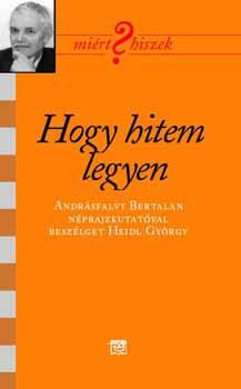 Andrsfalvy Bertalan - Hogy hitem legyen ANTIKVR