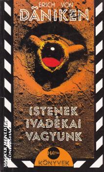 Erich von Daniken - Istenek ivadékai vagyunk ANTIKVÁR