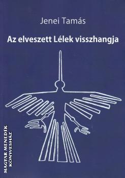 Jenei Tams - Az elveszett Llek visszhangja