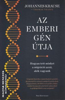 Johannes Krausse - Az emberi gn tja