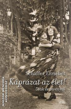 Schaffer Erzs�bet - K�pr�zat az �let