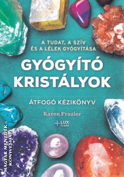 Karen Frazier - Gygyt kristlyok