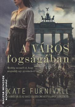 Kate Furnivall - A vros fogsgban