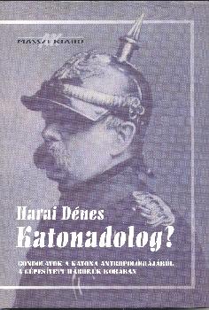 Harai Dnes - Katonadolog?