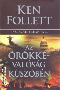 Ken Follett - Az örökkévalóság küszöbén