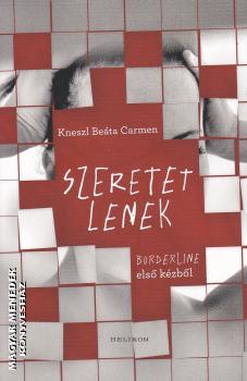 Kneszl Beáta Carmen - Szeretetlenek