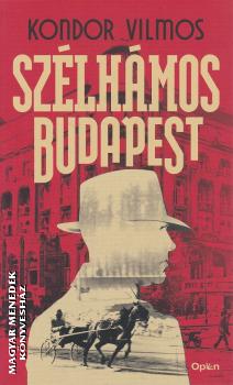 Kondor Vilmos - Szélhámos Budapest