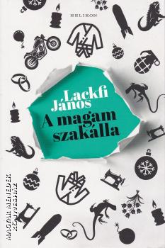 Lackfi János - A magam szakálla