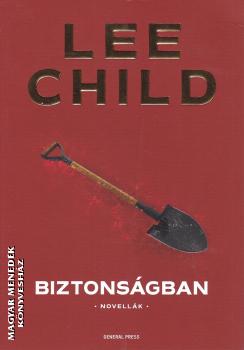 Lee Child - Biztonsgban