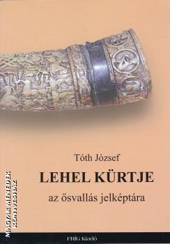 Tóth József - Lehel kürtje ANTIKVÁR