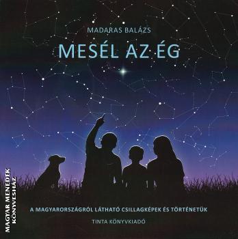 Madaras Bal�zs - Mes�l az �g