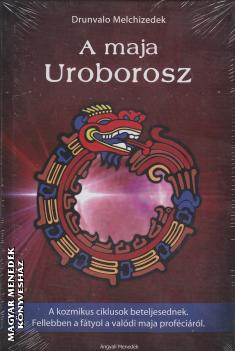 Drunvalo Melchiedek - A maja uroborosz ANTIKVÁR