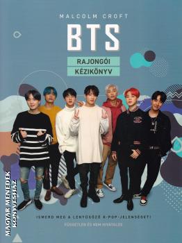 Malcolm Croft - BTS - Rajong�i k�zik�nyv