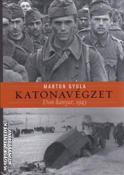 Marton Gyula - Katonavgzet