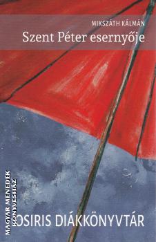 Miksz�th K�lm�n - Szent P�ter eserny�je