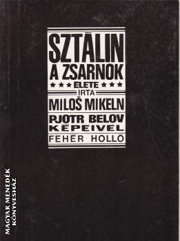 Milos Mikeln - Sztlin, a zsarnok ANTIKVR