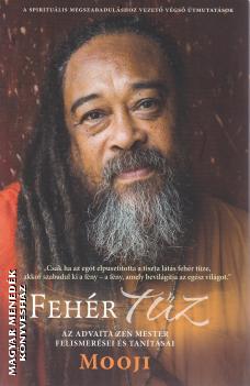Mooji - Fehér tűz